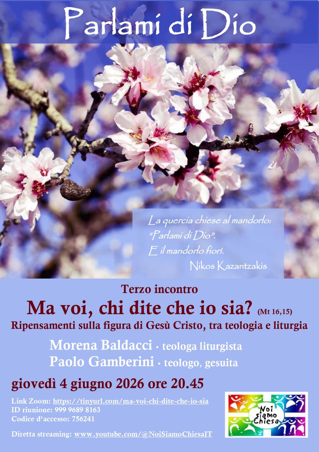 PARLAMI DI DIO – TERZO incontro : Ma voi, chi dite che io sia? (Mt 16,15) – Ripensamenti sulla figura di Gesù Cristo, tra teologia e liturgia
